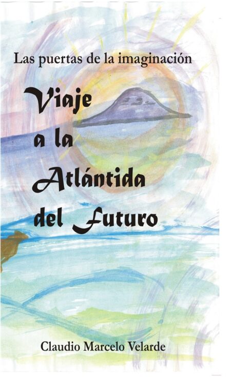 Viajes a la Atlántida del Futuro